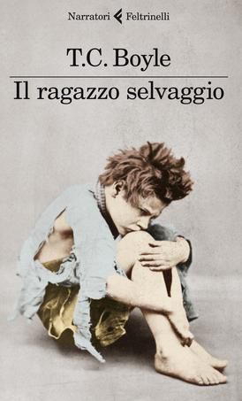 9788807018930 - Il ragazzo selvaggio