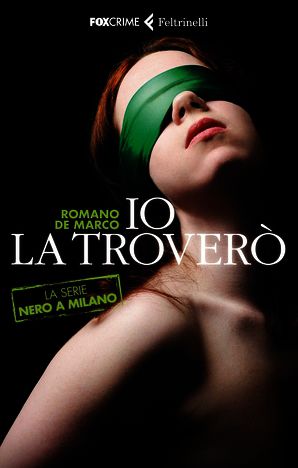 9788807020148 - Io la troverò. La serie Nero a Milano
