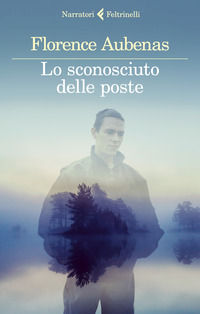9788807034749 - Lo sconosciuto delle poste
