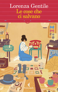 9788807035470 - Le cose che ci salvano