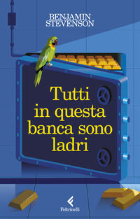 9788807037191 - Tutti in questa banca sono ladri