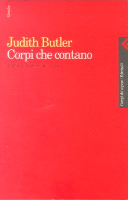 9788807101991 - Corpi che contano. I limiti discorsivi del «Sesso»