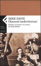 9788807103360 - Olocausti tardovittoriani. El Niño, le carestie e la nascita del Terzo Mondo
