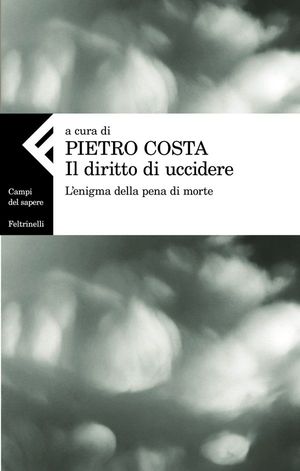 9788807104602 - Il diritto di uccidere. L'enigma della pena di morte