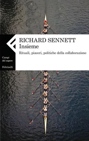 9788807104770 - Insieme. Rituali, piaceri, politiche della collaborazione