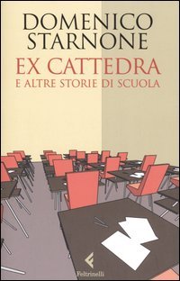 9788807490484 - Ex cattedra e altre storie di scuola