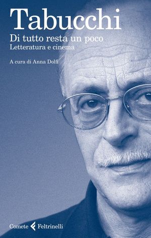 9788807530272 - Di tutto resta un poco. Letteratura e cinema