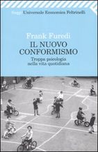 9788807720208 - Il nuovo conformismo. Troppa psicologia nella vita quotidiana
