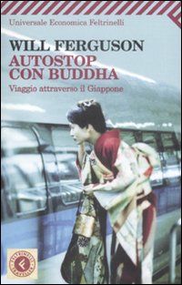 9788807721281 - Autostop con Buddha. Viaggio attraverso il Giappone
