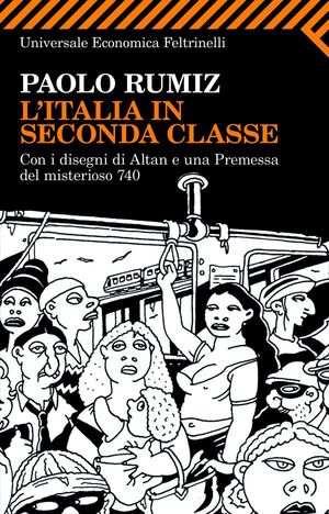 9788807722233 - L'Italia in seconda classe. Ediz. illustrata
