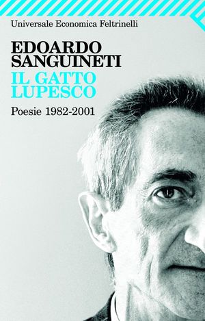 9788807722288 - Il gatto lupesco. Poesie 1982-2001