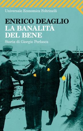 9788807723292 - La banalità del bene. Storia di Giorgio Perlasca