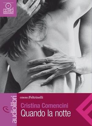 9788807735110 - Quando la notte letto da Michela Cescon e da Gigio Alberti. Audiolibro. CD Audio formato MP3
