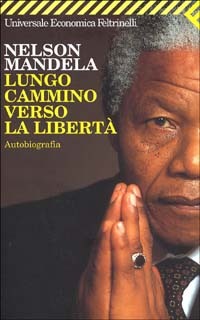 9788807813696 - Lungo cammino verso la libertà. Autobiografia