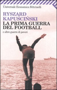 9788807818486 - La prima guerra del football e altre guerre di poveri