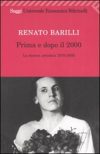 9788807819049 - Prima e dopo il 2000. La ricerca artistica 1970-2005