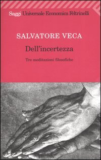 9788807819063 - Dell'incertezza. Tre meditazioni filosofiche