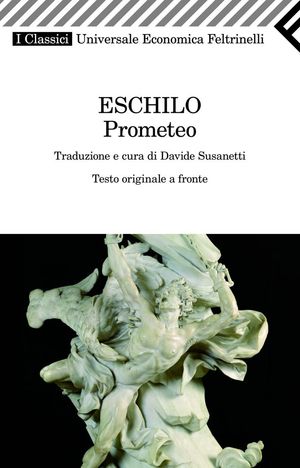 9788807822209 - Prometeo. Testo greco a fronte