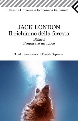 9788807822292 - Il richiamo della foresta­Bâtard­Preparare un fuoco