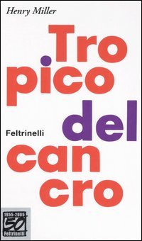 9788807830136 - Tropico del cancro. Ediz. speciale