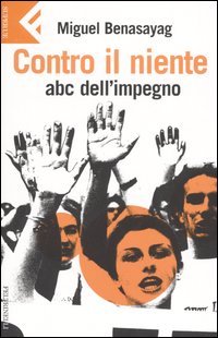 9788807840593 - Contro il niente. ABC dell'impegno