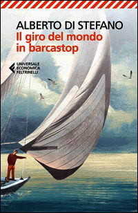 9788807885556 - Il giro del mondo in barcastop