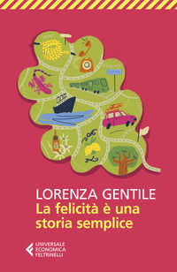 9788807897849 - La felicità è una storia semplice