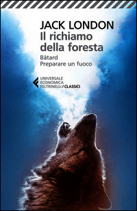 9788807901812 - Il richiamo della foresta-Bâtard-Preparare un fuoco