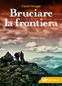 9788807910395 - Bruciare la frontiera