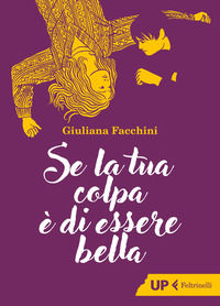 9788807910463 - Se la tua colpa è di essere bella