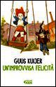9788807922312 - Un'improvvisa felicità