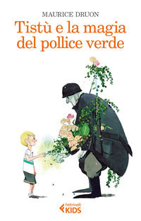 9788807922954 - Tistù e la magia del pollice verde