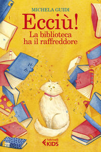 9788807923197 - Ecciù! La biblioteca ha il raffreddore