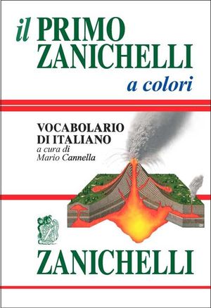 9788808054258 - Il primo Zanichelli a colori. Vocabolario di italiano
