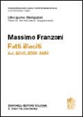 9788808072016 - Commentario del Codice Civile. Art. 2043-2059. Fatti illeciti. Supplemento