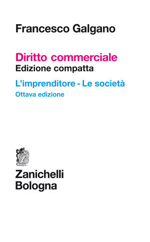 9788808159823 - Diritto commerciale. L'imprenditore. Le società. Ediz. compatta