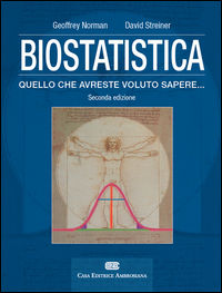 9788808182517 - Biostatistica. Tutto quello che avreste voluto sapere. Con Contenuto digitale (fornito elettronicamente)