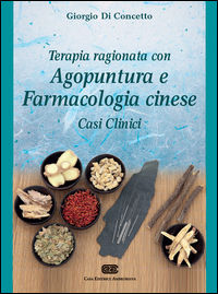 9788808185983 - Terapia ragionata con agopuntura e farmacologia cinese. Casi clinici