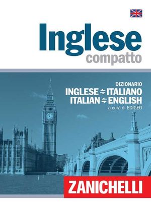 9788808203809 - Inglese compatto. Dizionario inglese-italiano, italiano-inglese