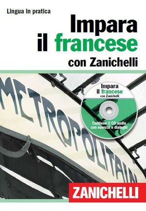 9788808259028 - Impara il francese con Zanichelli. Con 2 CD Audio