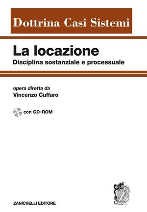9788808269720 - La locazione disciplina sostanziale e processuale. Con CD-ROM