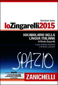 9788808700827 - Lo Zingarelli 2015. Vocabolario della lingua italiana. Licenza online di 12 mesi dall'attivazione
