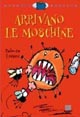 9788809020245 - Arrivano le moschine. Ediz. illustrata