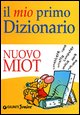 9788809021556 - Il mio primo dizionario. Nuovo MIOT