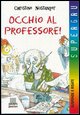 9788809031838 - Occhio al professore!