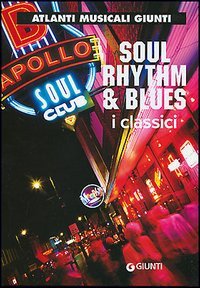 9788809036505 - Soul, rhythm & blues. I classici