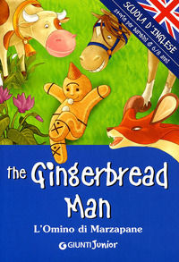 9788809042667 - The gingerbread man. L'omino di marzapane. Ediz. a colori