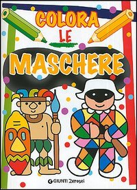 9788809046856 - Colora le maschere. Ediz. illustrata