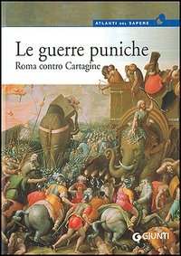9788809047174 - Le guerre puniche. Roma contro Cartagine