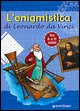 9788809047334 - L'enigmistica di Leonardo da Vinci. Da 8 a 11 anni